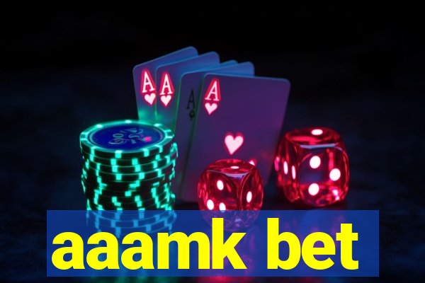 aaamk bet